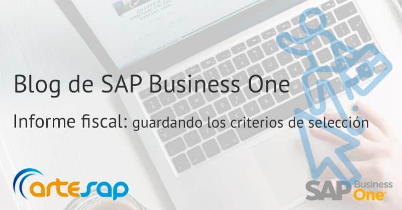 Informe fiscal: guardando los criterios de selección