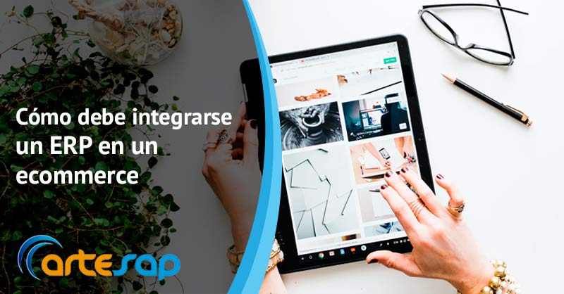 Cómo debe integrarse un ERP en ecommerce