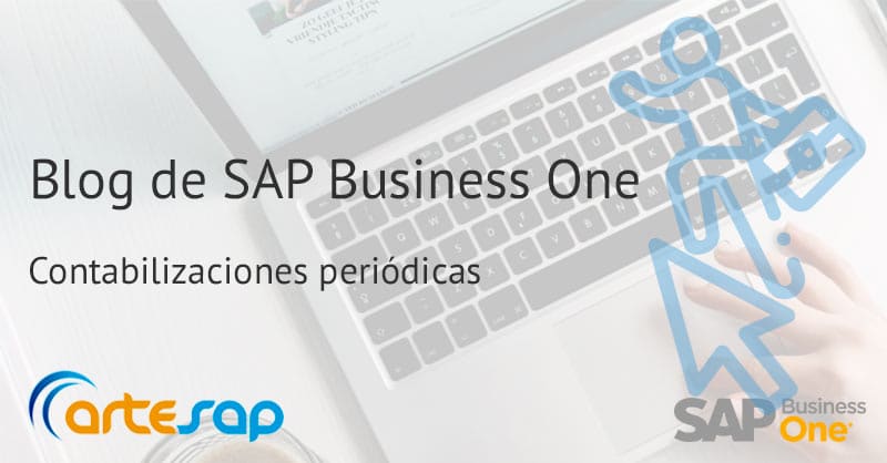 Contabilizaciones periódicas en SAP Business One
